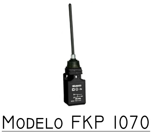 FKP-1070 LIMITE DE CARRERA  ACCIONAMIENTO A VARILLA  FLEXIBLE DE ACERO EN CUALQUIER DIRECCION